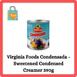 Virginia Foods Condensada - Sweetened Condensed Creamer 390g